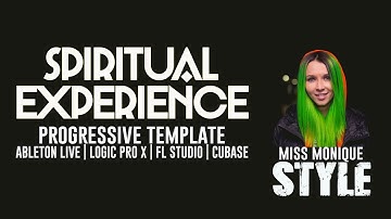 Spiritual Experience - Melodic Techno for Ableton Live, Logic ProX, FL Studio and Cubase