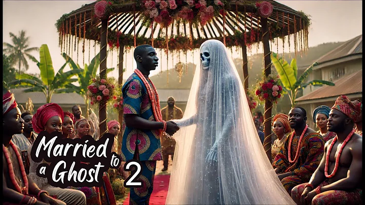 I Married a GHOST and Here's What Happened 2 | #africanfolktales #africantales
