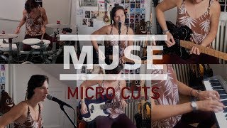 Muse - Micro Cuts - One Girl Band Cover