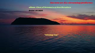 DJ DEFI -- MISSING YOU