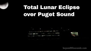 Total Lunar Eclipse: December 10, 2011 / Mukilteo, WA