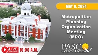 5.09.24 Pasco Metropolitan Planning Organization Meeting (MPO)