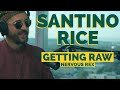 Nervous Rex | Santino Rice: Getting Raw | Episode #13