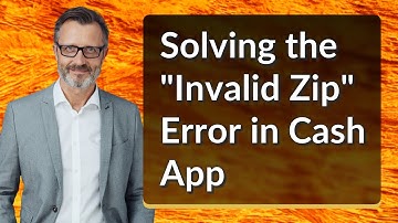Solving the "Invalid Zip" Error in Cash App