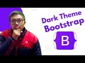 How to create dark theme bootstrap 5  2024