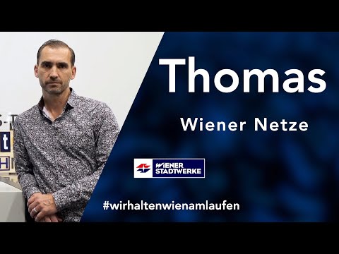 Wir halten Wien am Laufen: Thomas, Wiener Netze