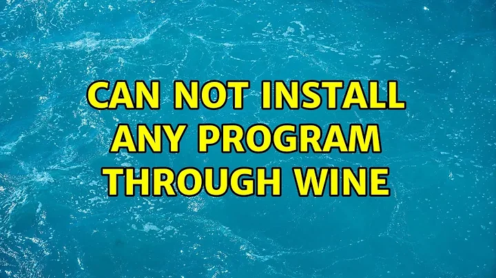 Ubuntu: Can not install any program through wine