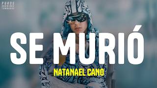 Natanael Cano - Se murió (letra)