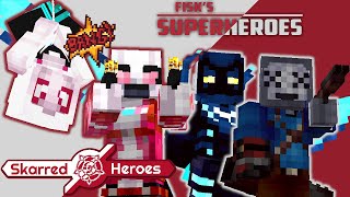 Skarred Heroes Heropack! (Minecraft Fisk Superheroes)