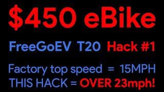 $450 eBike!!!!  FreeGoEV T20 - HACK # 1 - Speed Limiter Override NOW 23+MPH!