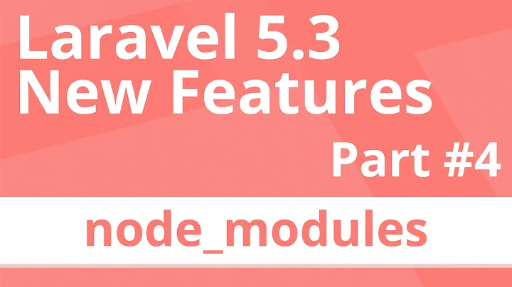 Laravel 5.3 New Features - Node_modules folder