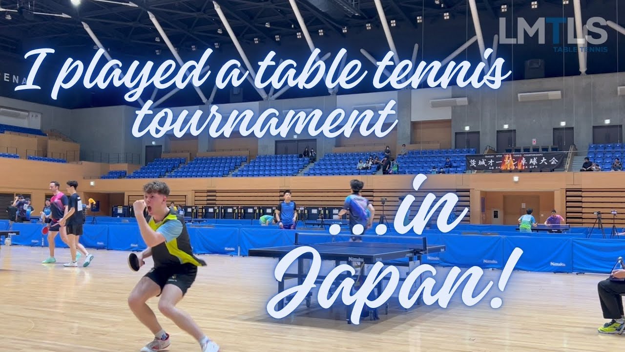 I played a table tennis tournament …in Japan