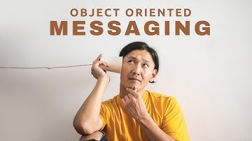 Object Oriented Messaging