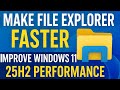 Make Windows 11 25H2 File Explorer Faster | Fix Slow File Explorer