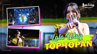 Top Topan - Lala Widy | Kulo Pun angkat tangan (Terbaru Live Video)