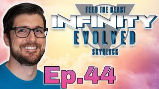 Infinity Evolved Skyblock Episode 44