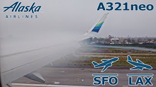 Takeoff and Landing - Alaska A321neo from San Francisco to Los Angeles
