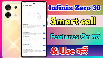 how to smart call in infinix zero 30, infinix zero 30 smart call setting kaise kare
