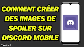 Comment Créer Des Images De Spoiler Sur Discord Mobile | Envoyer Des Images Spoiler Dans Discord screenshot 5