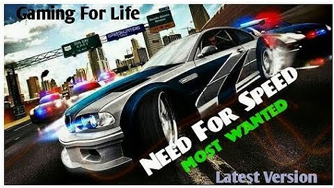 Need For Speed Most Wanted For Android 2018 Latest Version(HD Graphics)by Gaming For Life😎