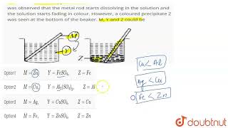 एक धातु की छड़ M को रंगीन घोल Y में डुबोया गया। कुछ समय बाद यह देखा गया कि धातु... screenshot 4
