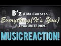 AWESOMELY COLLABORATION!!🤘🏾B’z & Mr. Children - Everything(It’s You) B’z the UNITE Music Reaction!
