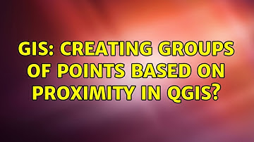 GIS: Creating Groups of points based on proximity in QGIS?