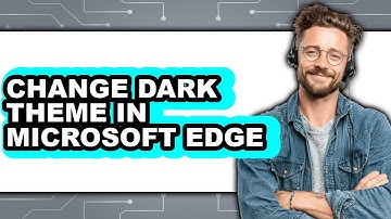 How to Change Dark Theme in Microsoft Edge (easy Method)