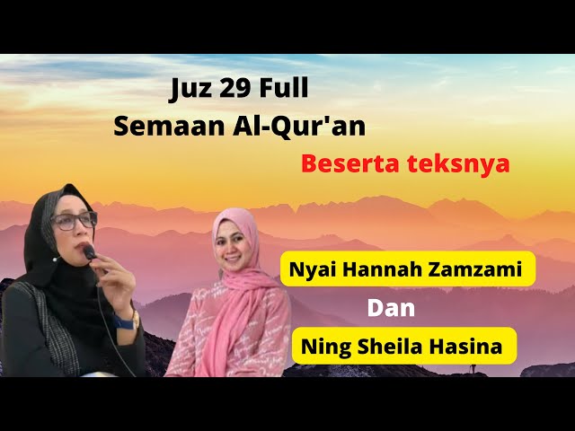 Juz 29 Full Nyai Hannah Zamzami dan Ning Sheila Hasina - Lirboyo Kediri class=