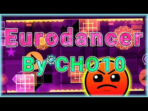 Eurodancer (By CHO10) [All Coins] | Geometry Dash