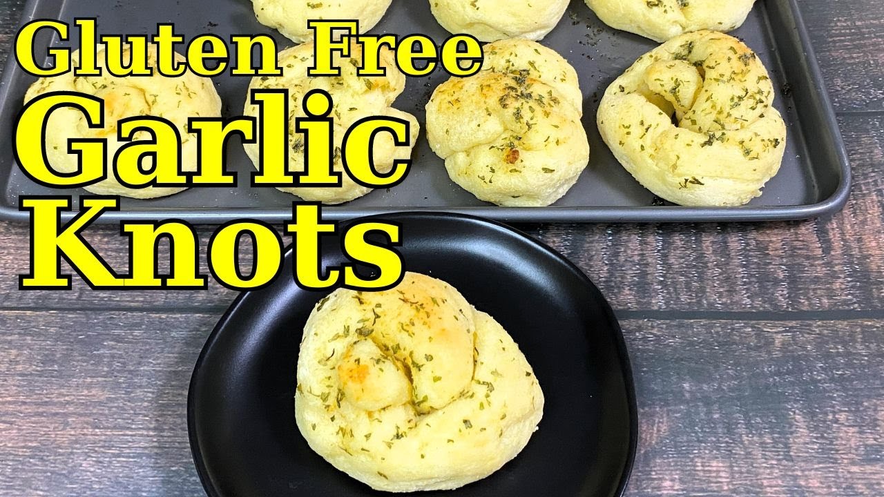 GLUTEN FREE GARLIC KNOTS Cup for Cup Gluten Free Flour Recipe YouTube