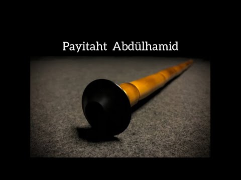 Payitaht Abdülhamid | Ney Sesi