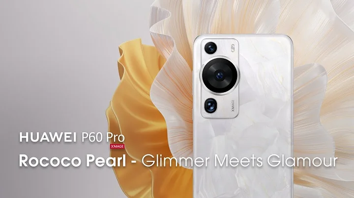 HUAWEI P60 Pro - Rococo Pearl - Glimmer Meets Glamour - DayDayNews