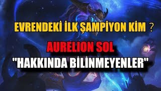 Aurelion Sol Hakkında Bilinmeyenler