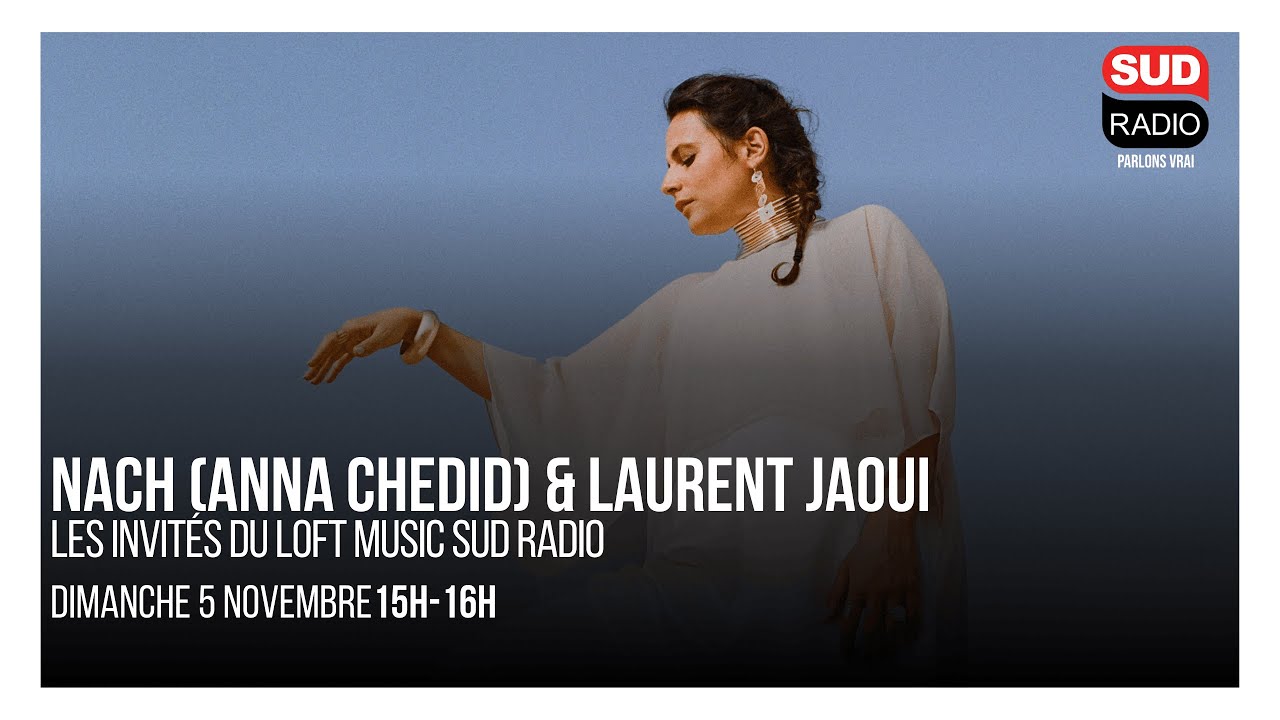 Nach Chedid : "Mon père est un esthète de la chanson"