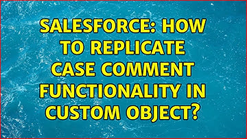 Salesforce: How to replicate case comment functionality in custom object?
