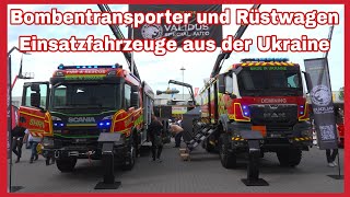 ❌️BOMBE AN BORD‼️Einsatzfahrzeuge aus der Ukraine🚒Interschutz🚒Rüst- und Entschärfer von VALIDUS❌️