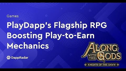ALONG WITH THE GODS by PlayDapp | DappRadar Explains (Play-to-earn)