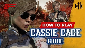 CASSIE CAGE Guide by [ VideoGamezYO ] | MK11 | DashFight | All you need to know