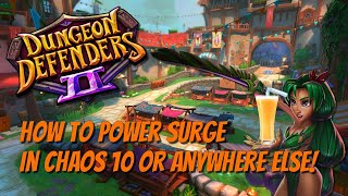 How to Chaos 10 Power Surge!