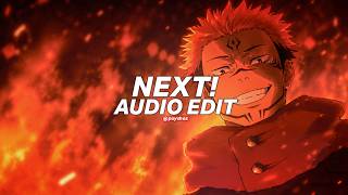 Next! (Slowed/tiktok vers.) - ncts [edit audio]