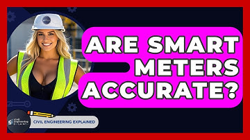 Are Smart Meters Accurate? - Civil Engineering Explained