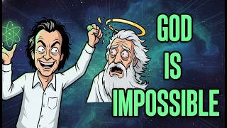 10 Physics Theories That Make GOD Logically IMPOSSIBLE