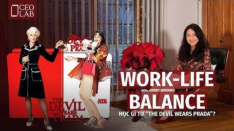 Work-Life Balance là Work is Life, and Life is Work
