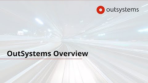 OutSystems 10 Overview