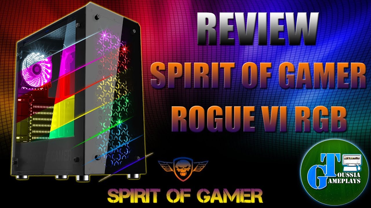 Spirit Of Gamers - Boitier PC Rogue 6 RGB Spirit of gamer, Tour