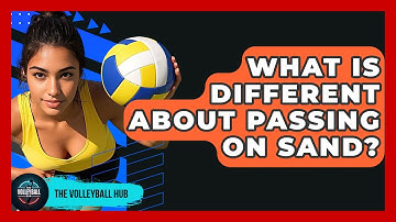 What Is Different About Passing On Sand? - The Volleyball Hub
