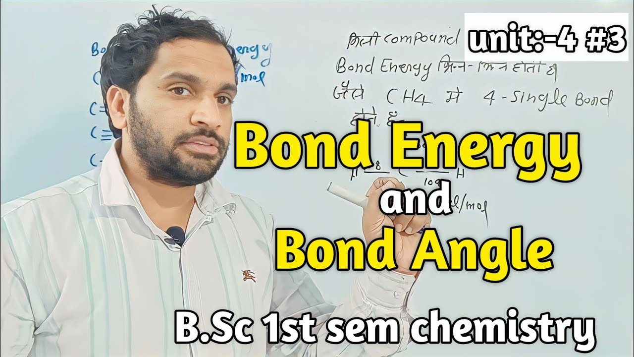 B.Sc 1st sem | bond energy bsc 1st year | bond angle bsc 1st year | bond energy | bond angle