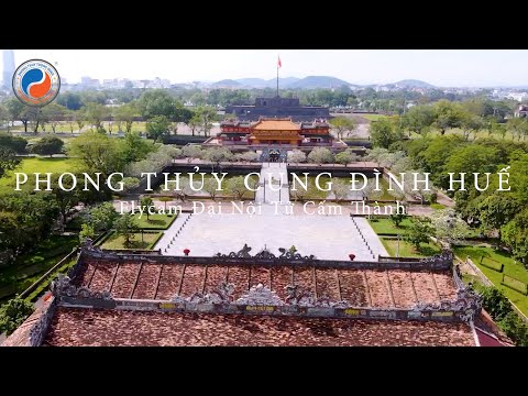 Video Phong Thủy Kinh Thành Huế - Flycam Tử Cấm Thành - Khám... - YouTube