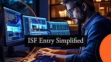 Enhancing Efficiency: Streamlining ISF Data Entry for Importers